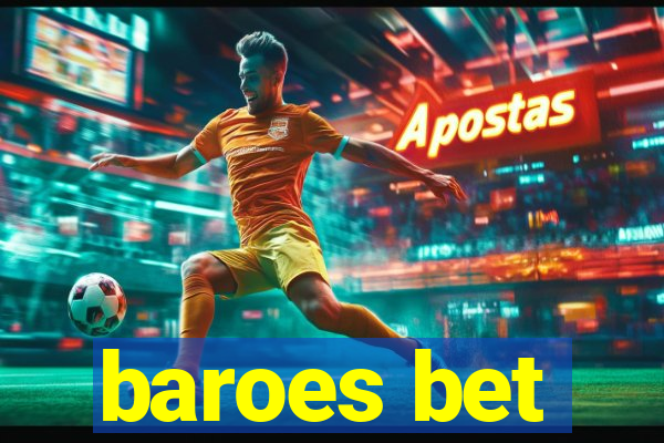 baroes bet